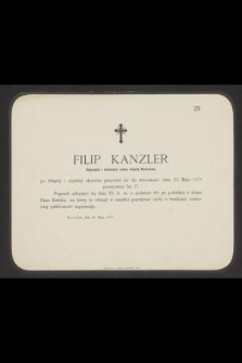 Filip Kanzler obywatel i wieloletni radny miasta Rzeszowa [...] przeniósł się do wieczności dnia 21 Maja 1878 przeżywszy lat 77 [...]