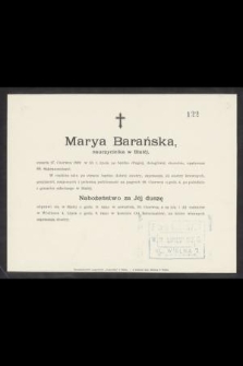 Marya Barańska, nauczycielka w Białéj, zmarła 27 Czerwca 1892 r. [...]