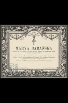 Marya Barańska [...] zasnęła w Panu dnia 24 Listopada 1894 roku [...]