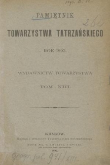 Pamiętnik Towarzystwa Tatrzańskiego. T.13 (1892)