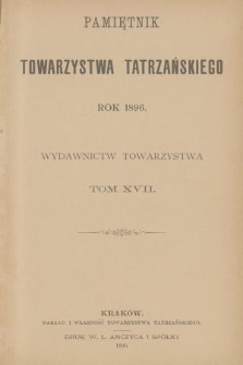 Pamiętnik Towarzystwa Tatrzańskiego. T.17 (1896)