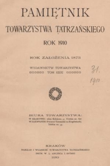 Pamiętnik Towarzystwa Tatrzańskiego. T.31 (1910)