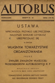 Autobus : organ Związku Związków Właścicieli Przedsiębiorstw Autobusowych R. P. R.2, 1932, Zeszyt 9-10