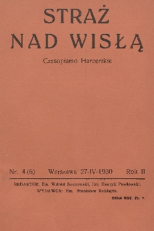 Straż nad Wisłą : czasopismo harcerskie. R. 2, 1930, nr 4