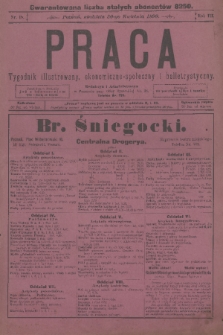Praca : tygodnik illustrowany, ekonomiczno-społeczny i belletrystyczny. R. 3 [i.e. 4], 1899, nr 18