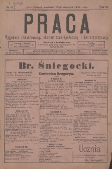 Praca : tygodnik illustrowany, ekonomiczno-społeczny i belletrystyczny. R. 3 [i.e. 4], 1899, nr 34