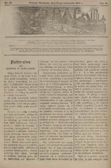 Praca: tygodnik illustrowany. R. 6, 1902, nr 47