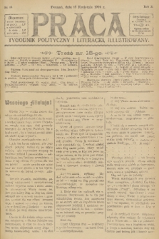 Praca: tygodnik polityczny i literacki, illustrowany. R. 10, 1906, nr 15