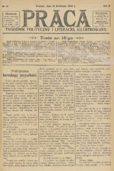 Praca: tygodnik polityczny i literacki, illustrowany. R. 10, 1906, nr 16