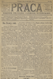 Praca: tygodnik polityczny i literacki, illustrowany. R. 11, 1907, nr 1