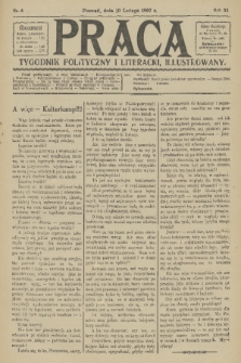 Praca: tygodnik polityczny i literacki, illustrowany. R. 11, 1907, nr 6