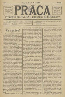 Praca: tygodnik polityczny i literacki, illustrowany. R. 11, 1907, nr 9
