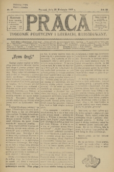 Praca: tygodnik polityczny i literacki, illustrowany. R. 11, 1907, nr 17