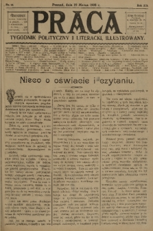Praca: tygodnik polityczny i literacki, illustrowany. R. 12, 1908, nr 12