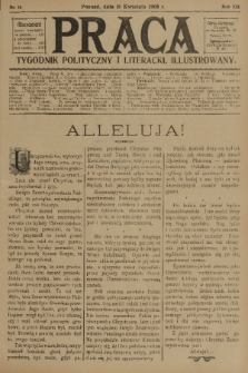 Praca: tygodnik polityczny i literacki, illustrowany. R. 12, 1908, nr 16