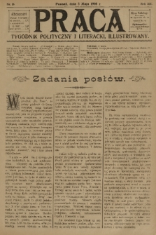 Praca: tygodnik polityczny i literacki, illustrowany. R. 12, 1908, nr 18