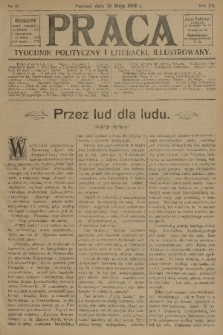 Praca: tygodnik polityczny i literacki, illustrowany. R. 12, 1908, nr 21
