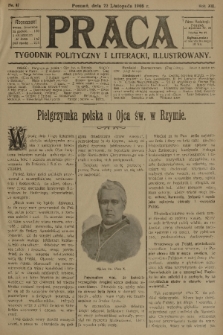 Praca: tygodnik polityczny i literacki, illustrowany. R. 12, 1908, nr 47