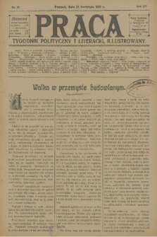 Praca: tygodnik polityczny i literacki, illustrowany. R. 14, 1910, nr 17