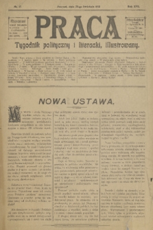 Praca: tygodnik polityczny i literacki, illustrowany. R. 17, 1913, nr 17