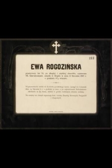 Ewa Rogozińska przeżywszy lat 70 […] zmarł w Mogile w dniu 11 stycznia 1897 r. […] – Kraków, 1897