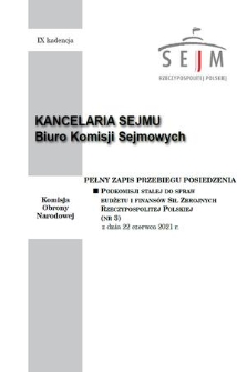 Pełny Zapis Przebiegu Posiedzenia Podkomisji Stałej do Spraw Budżetu i Finansów Sił Zbrojnych Rzeczypospolitej Polskiej. Kad. 9, 2021, nr 3