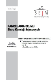 Pełny Zapis Przebiegu Posiedzenia Podkomisji Stałej do Monitorowania Wykorzystania Środków Unijnych. Kad. 9, 2021, nr 4