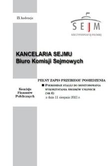 Pełny Zapis Przebiegu Posiedzenia Podkomisji Stałej do Monitorowania Wykorzystania Środków Unijnych. Kad. 9, 2021, nr 6