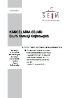 Pełny Zapis Przebiegu Posiedzenia Podkomisji Nadzwyczajnej do Rozpatrzenia Rządowego Projektu Ustawy o Zmianie Niektórych Ustaw w Celu Przeciwdziałania Lichwie. Kad. 9, 2022, nr 1