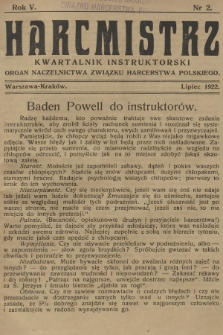 Harcmistrz : kwartalnik instruktorski : Organ Naczelnictwa Związku Harcerstwa Polskiego. R.5, 1922, nr 2