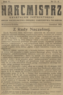 Harcmistrz : kwartalnik instruktorski : Organ Naczelnictwa Związku Harcerstwa Polskiego. R.5, 1922, nr 3-4