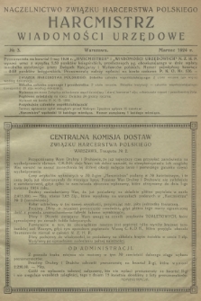 Harcmistrz : miesięcznik Starszyzny Harcerskiej : Organ Naczelnictwa Związku Harcerstwa Polskiego. R.7, 1924, № 3