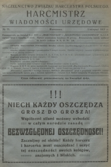 Harcmistrz : miesięcznik Starszyzny Harcerskiej : Organ Naczelnictwa Związku Harcerstwa Polskiego. R.8, 1925, № 11