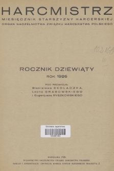 Harcmistrz : miesięcznik Starszyzny Harcerskiej : Organ Naczelnictwa Związku Harcerstwa Polskiego. R.9, 1926, Treść rocznika 1926
