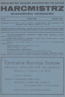 Harcmistrz : miesięcznik Starszyzny Harcerskiej : Organ Naczelnictwa Związku Harcerstwa Polskiego. R.9, 1926, № 12 + wkładka