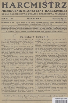 Harcmistrz : miesięcznik Starszyzny Harcerskiej : Organ Naczelnictwa Związku Harcerstwa Polskiego. R.10, 1927, nr 1