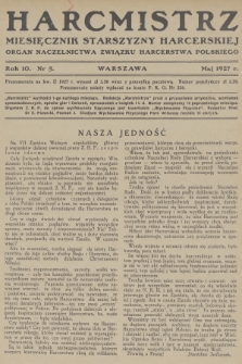 Harcmistrz : miesięcznik Starszyzny Harcerskiej : Organ Naczelnictwa Związku Harcerstwa Polskiego. R.10, 1927, nr 5