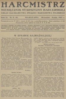 Harcmistrz : miesięcznik Starszyzny Harcerskiej : Organ Naczelnictwa Związku Harcerstwa Polskiego. R.10, 1927, nr 9