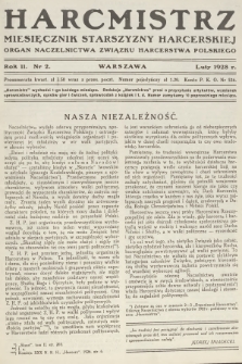 Harcmistrz : miesięcznik Starszyzny Harcerskiej : Organ Naczelnictwa Związku Harcerstwa Polskiego. R.11, 1928, nr 2