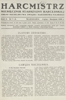 Harcmistrz : miesięcznik Starszyzny Harcerskiej : Organ Naczelnictwa Związku Harcerstwa Polskiego. R.11, 1928, nr 7-8