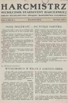 Harcmistrz : miesięcznik Starszyzny Harcerskiej : Organ Naczelnictwa Związku Harcerstwa Polskiego. R.8 [i.e.12], 1929, nr 1