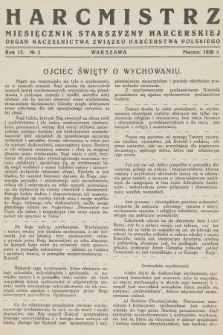 Harcmistrz : miesięcznik Starszyzny Harcerskiej : Organ Naczelnictwa Związku Harcerstwa Polskiego. R.13, 1930, № 3