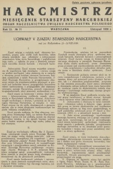 Harcmistrz : miesięcznik Starszyzny Harcerskiej : Organ Naczelnictwa Związku Harcerstwa Polskiego. R.13, 1930, № 11