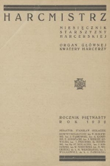 Harcmistrz : miesięcznik Starszyzny Harcerskiej : Organ Głównej Kwatery Harcerzy. R.15, 1932, Treść