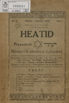 Heatid = Przyszłość : miesięcznik młodzieży żydowskiej. R.1, 1913, nr 1