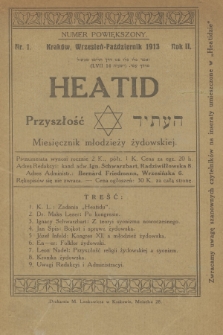 Heatid = Przyszłość : miesięcznik młodzieży żydowskiej. R.2, 1913-1914, nr 1