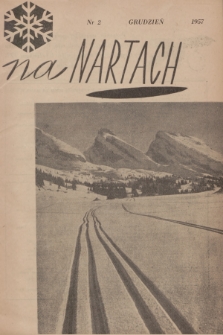 Na Nartach : [miesięcznik Polskiego Związku Narciarskiego]. 1957, nr 2