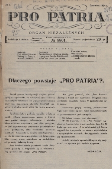 Pro Patria : organ niezależnych. R. 1, 1924, nr 1