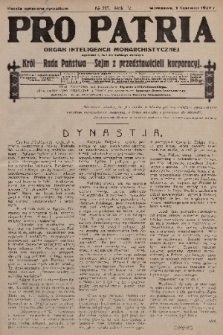Pro Patria : organ inteligencji monarchistycznej : Król - Rada Państwa - Sejm z przedstawicieli korporacji. R. 4, 1927, nr 115