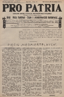 Pro Patria : organ inteligencji monarchistycznej : Król - Rada Państwa - Sejm z przedstawicieli korporacji. R. 4, 1927, nr 125